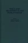 Space and Transport in the World-System cover