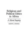 Religious and Political Ethics in Africa cover