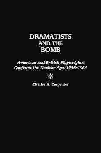 Dramatists and the Bomb cover