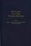 Ecology and the World-System cover