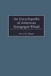 An Encyclopedia of American Synagogue Ritual cover
