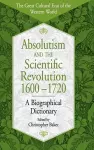 Absolutism and the Scientific Revolution, 1600-1720 cover