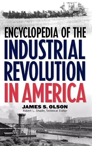 Encyclopedia of the Industrial Revolution in America cover