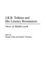 J.R.R. Tolkien and His Literary Resonances cover