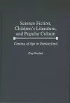 Science Fiction, Children's Literature, and Popular Culture cover