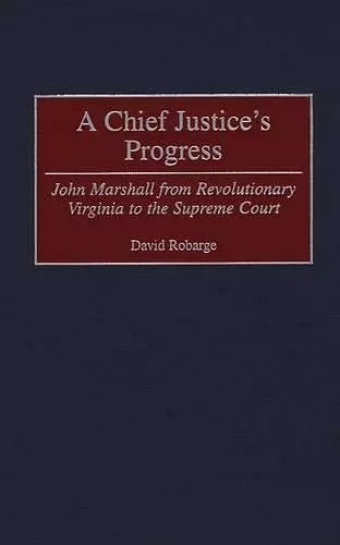 A Chief Justice's Progress cover