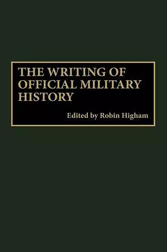 The Writing of Official Military History cover