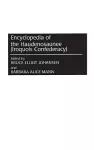 Encyclopedia of the Haudenosaunee (Iroquois Confederacy) cover