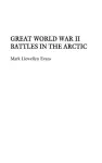 Great World War II Battles in the Arctic cover