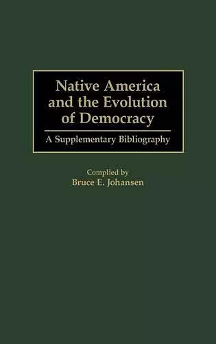 Native America and the Evolution of Democracy cover