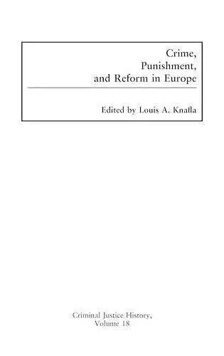 Crime, Punishment, and Reform in Europe cover
