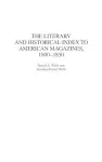 The Literary and Historical Index to American Magazines, 1800-1850 cover