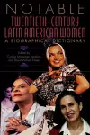Notable Twentieth-Century Latin American Women cover
