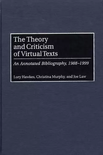 The Theory and Criticism of Virtual Texts cover
