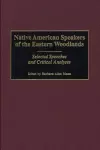 Native American Speakers of the Eastern Woodlands cover