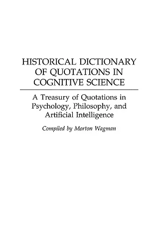 Historical Dictionary of Quotations in Cognitive Science cover