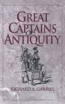 Great Captains of Antiquity cover