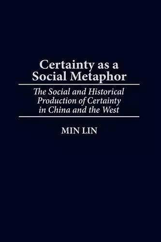 Certainty as a Social Metaphor cover
