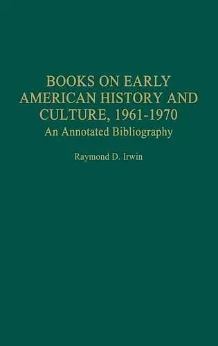 Books on Early American History and Culture, 1961-1970 cover