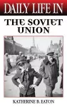 Daily Life in the Soviet Union cover