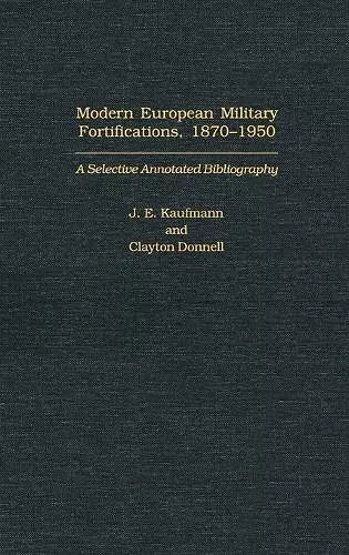 Modern European Military Fortifications, 1870-1950 cover
