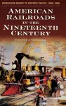 American Railroads in the Nineteenth Century cover