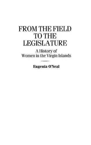 From the Field to the Legislature cover