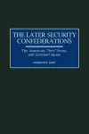 The Later Security Confederations cover
