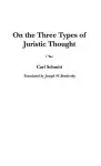 On the Three Types of Juristic Thought cover