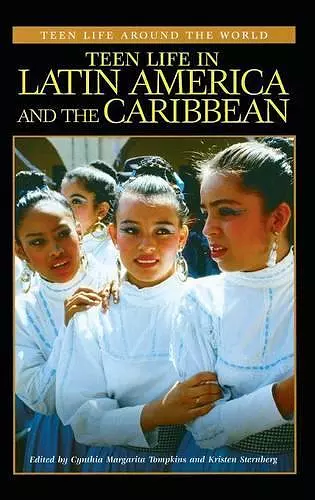 Teen Life in Latin America and the Caribbean cover
