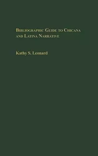 Bibliographic Guide to Chicana and Latina Narrative cover