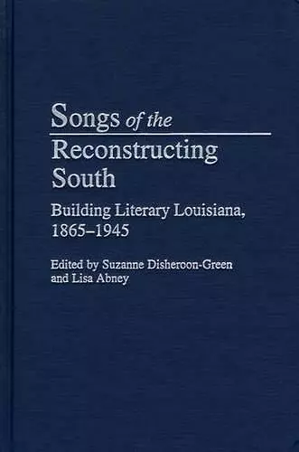 Songs of the Reconstructing South cover