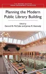 Planning the Modern Public Library Building cover