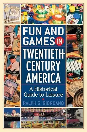 Fun and Games in Twentieth-Century America cover
