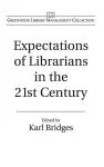 Expectations of Librarians in the 21st Century cover