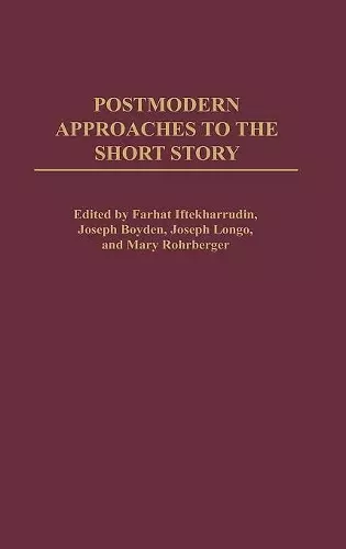 Postmodern Approaches to the Short Story cover