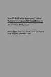 Non-Medical Influences upon Medical Decision-Making and Referral Behavior cover
