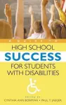 A Guide to High School Success for Students with Disabilities cover