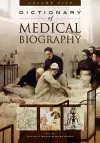 Dictionary of Medical Biography cover