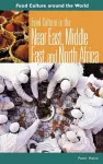 Food Culture in the Near East, Middle East, and North Africa cover