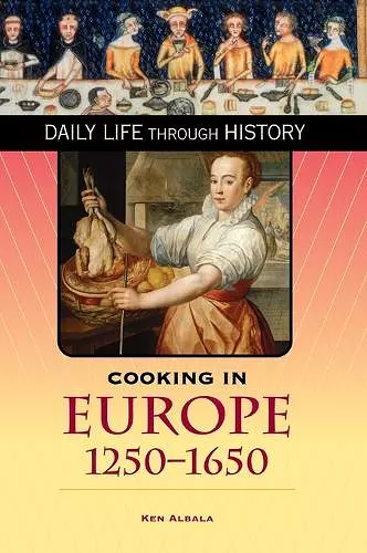 Cooking in Europe, 1250-1650 cover