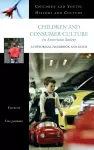 Children and Consumer Culture in American Society cover