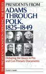 Presidents from Adams through Polk, 1825-1849 cover