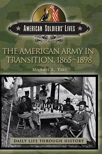 The American Army in Transition, 1865-1898 cover