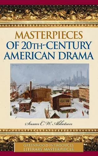 Masterpieces of 20th-Century American Drama cover
