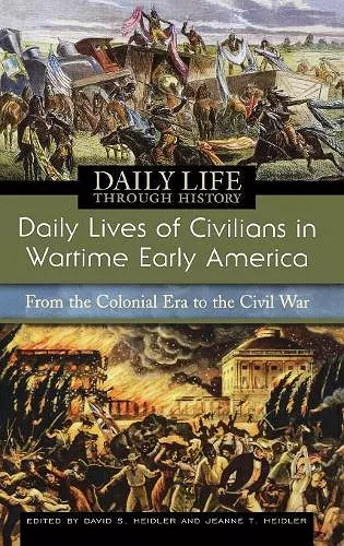 Daily Lives of Civilians in Wartime Early America cover