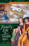 Family Life in The Middle Ages cover