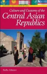 Culture and Customs of the Central Asian Republics cover