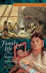 Family Life in Native America cover