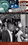 Race Relations in the United States, 1960-1980 cover